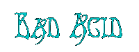 Bad Acid