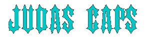 Judas Caps