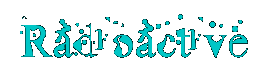 Radioactive