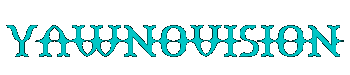 Yawnovision